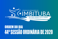 Ordem do Dia da 44ª Sessão Ordinária de 2020